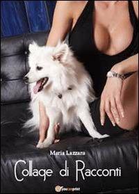 Collage di racconti - Maria Lazzara - copertina