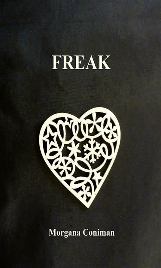 Freak - Morgana Coniman - ebook