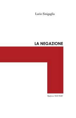 La negazione - Lario Sinigaglia - copertina