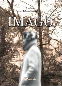 Imago - Andrea Marchesini - copertina