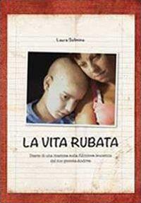 La vita rubata - Laura Solimine - copertina