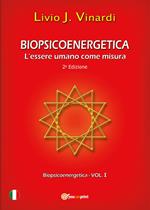 Biopsicoenergetica. L'essere umano come misura