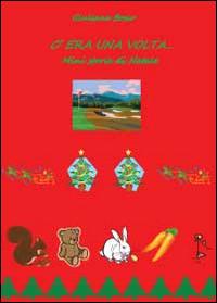 C'era una volta. Storie di Natale - Giuliana Bosio - copertina