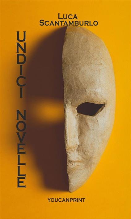 Undici novelle - Luca Scantamburlo - ebook
