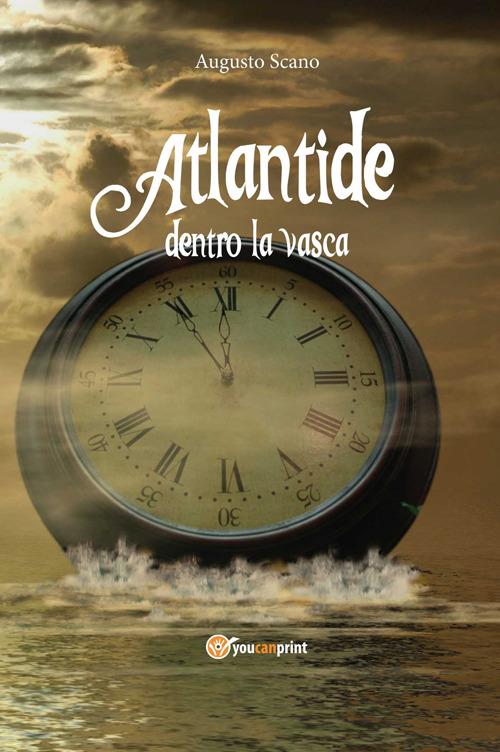 Atlantide dentro la vasca - Augusto Scano - copertina