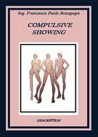 Compulsive showing - Francesco P. Rosapepe - copertina