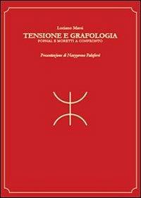 Tensione e grafologia. Pophal e Moretti a confronto - Luciano Massi - copertina