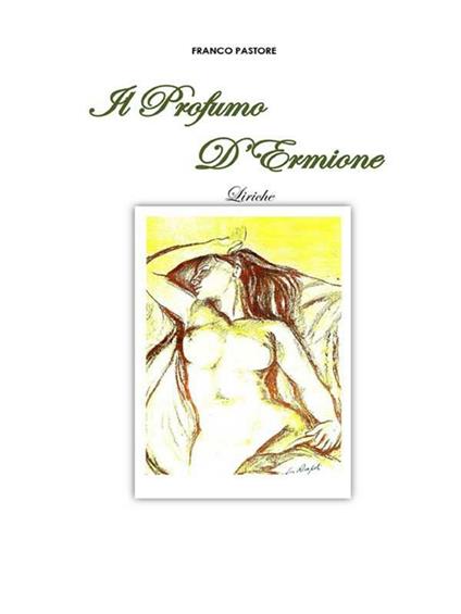 Il profumo D'Ermione - Franco Pastore - ebook