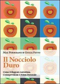Il nocciolo duro - Max Formisano,Giulia Fetto - copertina