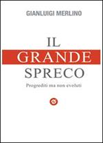 Il grande spreco