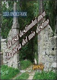 La usa destinului meu. La porta del mio destino - Lidia Onoicu Nani - copertina