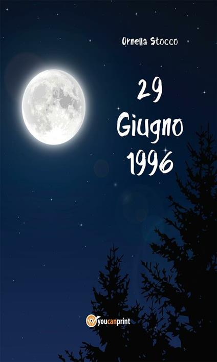 29 giugno 1996 - Ornella Stocco - ebook