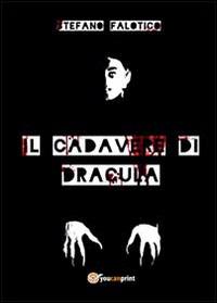 Il cadavere di Dracula - Stefano Falotico - copertina