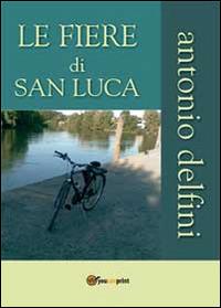 Le fiere di San Luca - Antonio Delfini - copertina