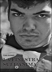 La finestra sull'anima - Chis Andrei - copertina