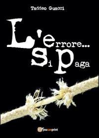 L' errore... si paga! - Taddeo Guacci - copertina