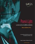 Phoenix's lights. La vera storia di un incredibile avvistamento