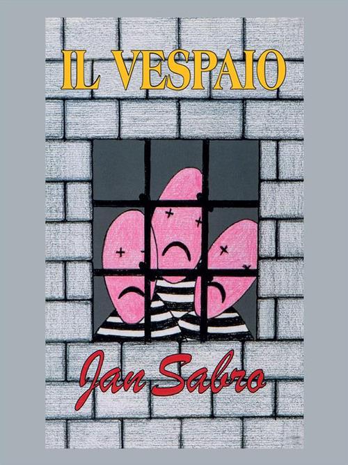 Il vespaio - Jan Sabro - ebook