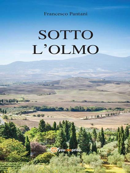 Sotto l'olmo - Francesco Pantani - ebook