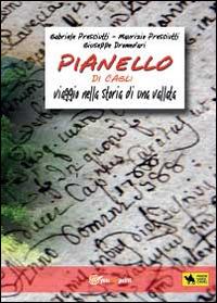 Pianello di Cagli. Viaggio nella storia di una vallata - Gabriele Presciutti,Maurizio Presciutti,Giuseppe Dromedari - copertina