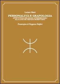 Personalità e grafologia. Attività e relazioni interpersonali alla luce del metodo morettiano - Luciano Massi - copertina