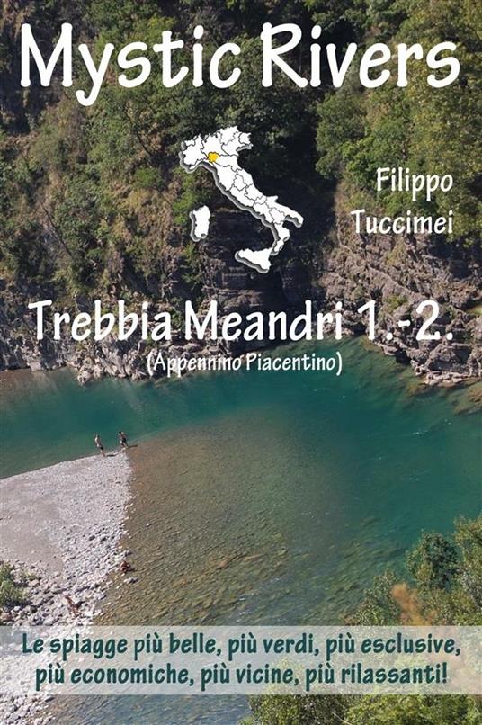 Mystic rivers, le spiagge dolci del nord ovest. Trebbia, Meandri 1-2 - Filippo Tuccimei - ebook