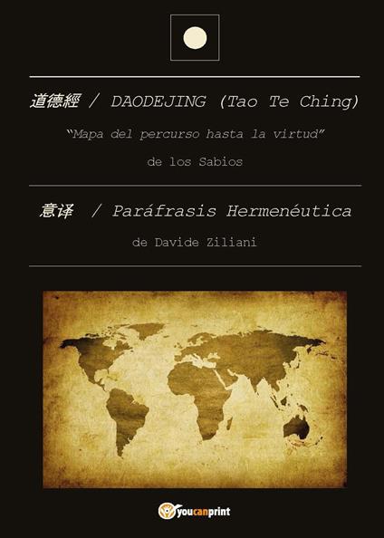 Daodejing (Tao Te Ching): paráfrasis hermenéutica - Davide Ziliani - copertina
