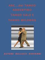 ABC del tango argentino, tango vals e tango milonga