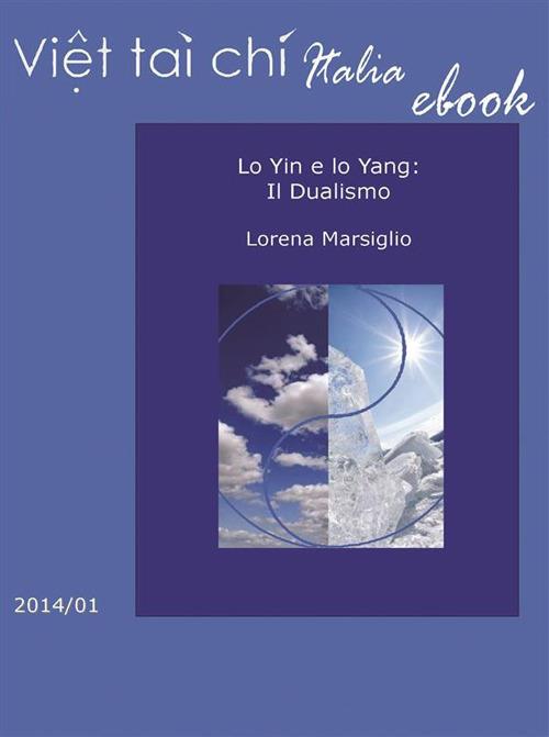 Lo yin e lo yang. Il dualismo - Lorena Marsiglio - ebook