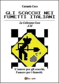 Gli scacchi nei fumetti italiani. La collezione Coco A-M - Carmelo Coco - copertina