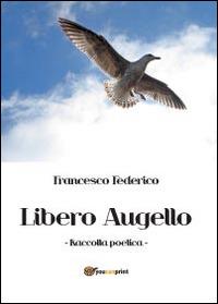 Libero augello - Francesco Federico - copertina