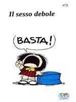 Il sesso debole. Vol. 3