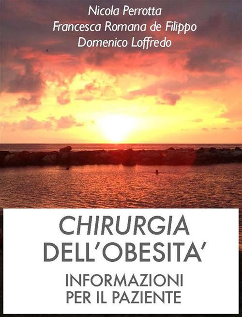 Chirurgia dell'obesità. Informazioni per il paziente - Nicola Perrotta - ebook