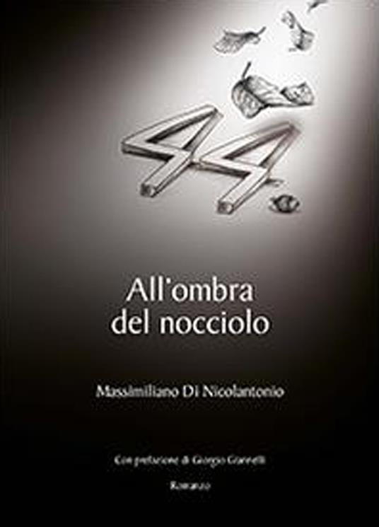 All'ombra del nocciolo - Massimiliano Di Nicolantonio - copertina