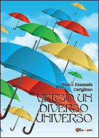 Verso un diverso universo - Franco Emanuele Carigliano - copertina