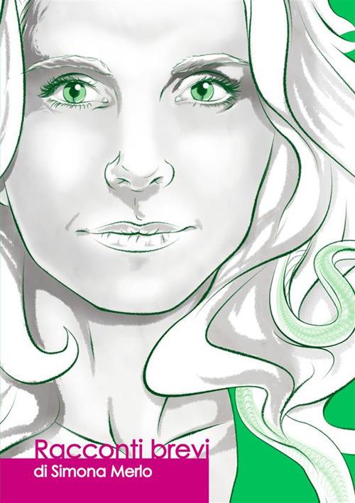 Racconti brevi - Simona Merlo - ebook