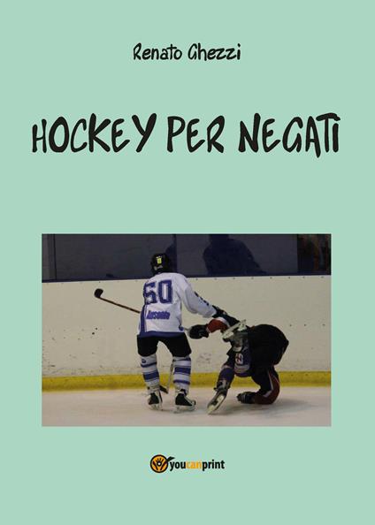 Hockey per negati - Renato Ghezzi - copertina