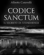 Codice sanctum. Il segreto di Stonehenge
