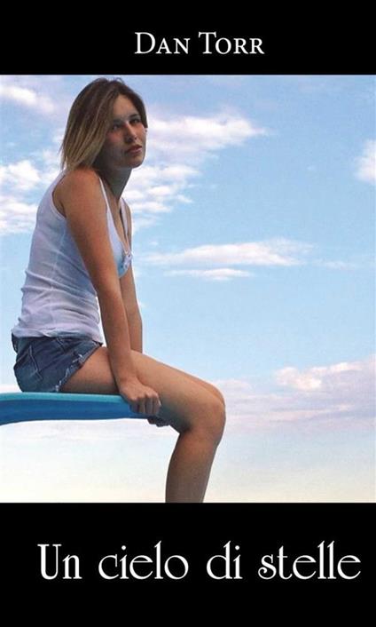Un cielo di stelle - Dan Torr - ebook