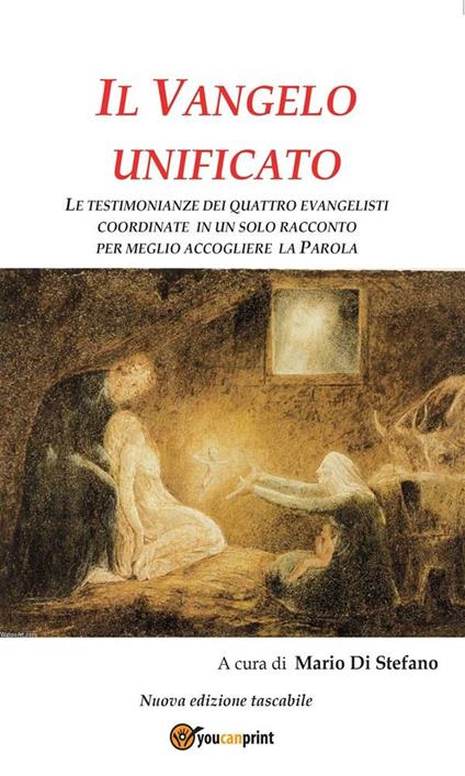 Il Vangelo unificato - Mario Di Stefano - ebook