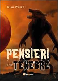 Pensieri nelle tenebre - Irish White - copertina