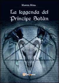 La leggenda del principe Satàn - Manuel Mura - copertina