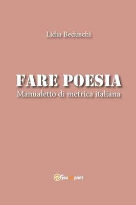 Fare poesia. Manualetto di metrica italiana - Lidia Beduschi - copertina
