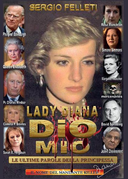 Lady Diana - Dio mio - Le ultime parole della principessa - Sergio Felleti - copertina