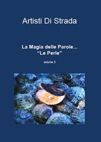 La magia delle parole... Le perle. Vol. 3 - Artista di strada - copertina