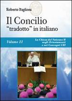 Il concilio «tradotto» in italiano. Vol. 2: La Chiesa del Vaticano II negli Orientamenti e nei Convegni CEI (1965-2010).