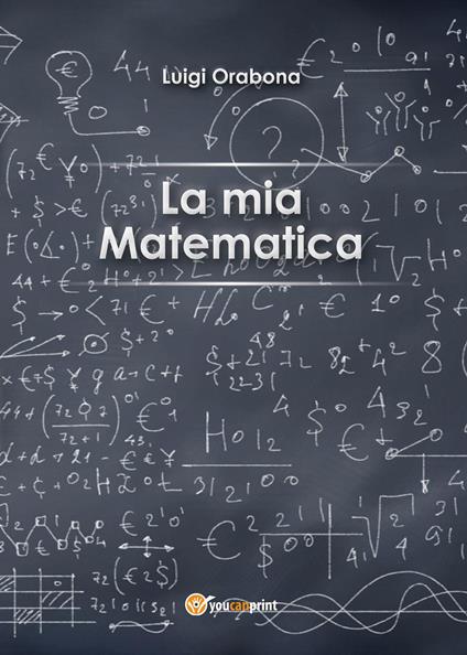 La mia matematica - Luigi Orabona - copertina