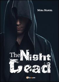 The night dead. Il preludio della fine - Manuel Mura - copertina