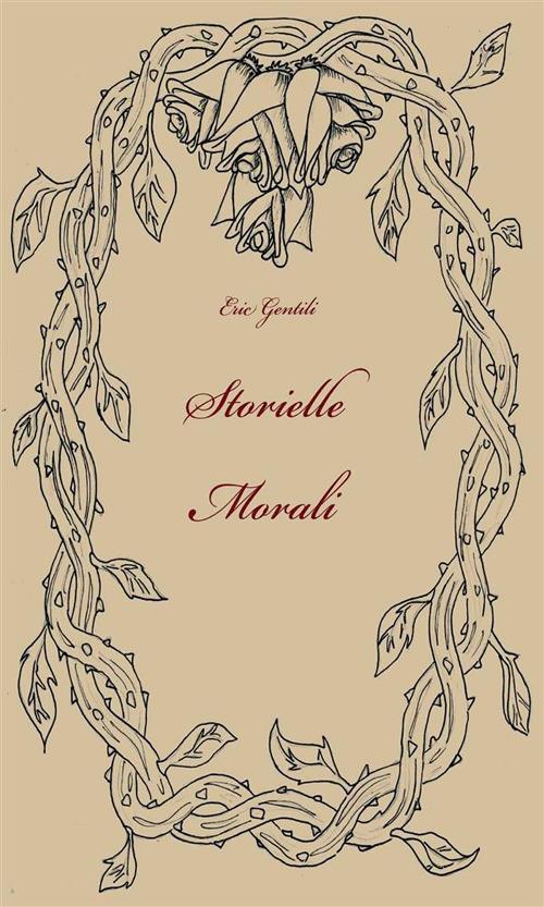 Storielle morali - Eric Gentili - ebook