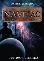 L'ultimo guerriero. Navitas